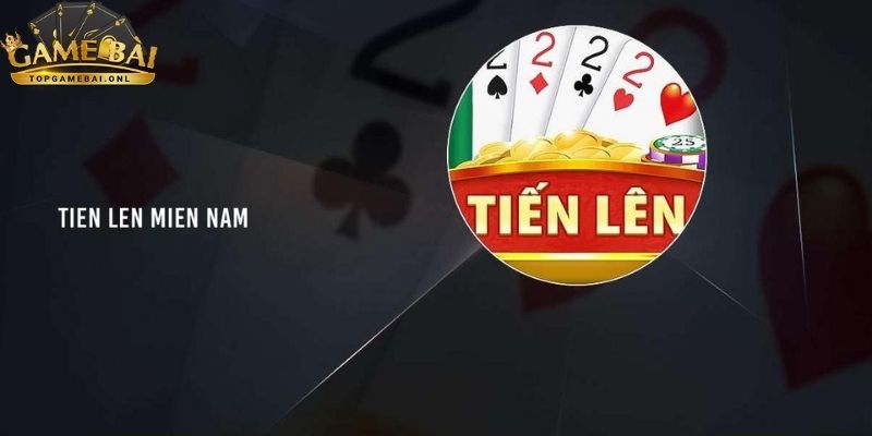 Tiến Lên Miền Nam - Hướng Dẫn Chơi Cho Người Mới Tham Gia 4 tien-len-mien-nam-5